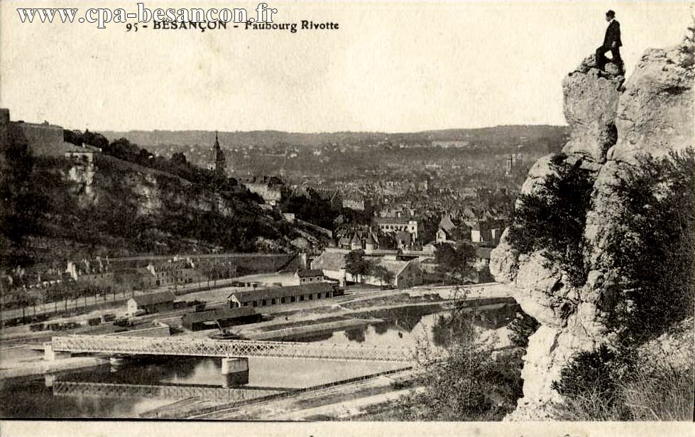 95 - BESANÇON - Faubourg Rivotte